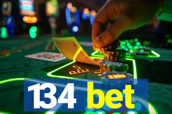 134 bet